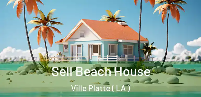  Sell Beach House Ville Platte ( LA )