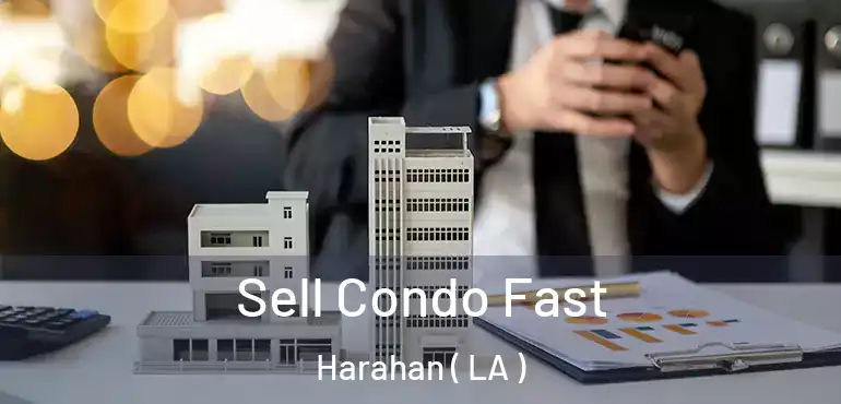  Sell Condo Fast Harahan ( LA )