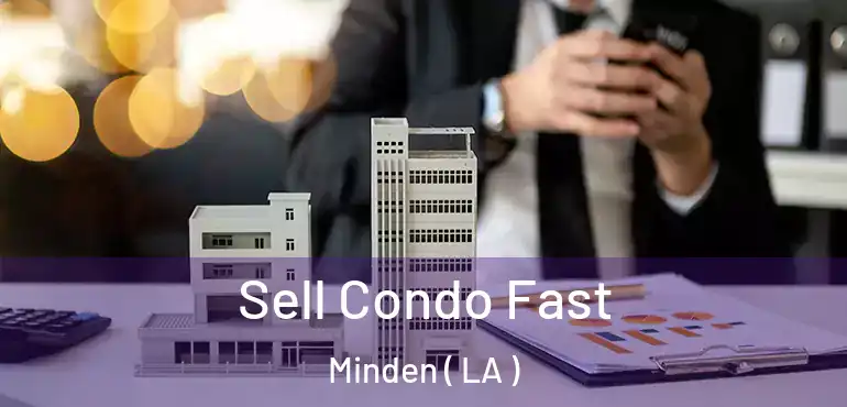  Sell Condo Fast Minden ( LA )