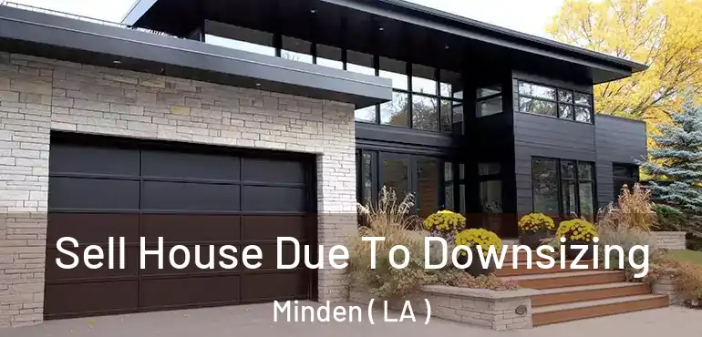  Sell House Due To Downsizing Minden ( LA )