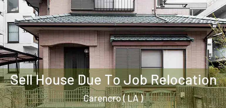  Sell House Due To Job Relocation Carencro ( LA )
