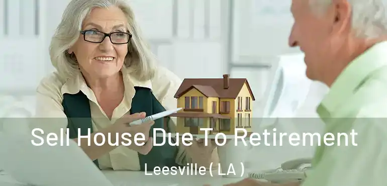  Sell House Due To Retirement Leesville ( LA )