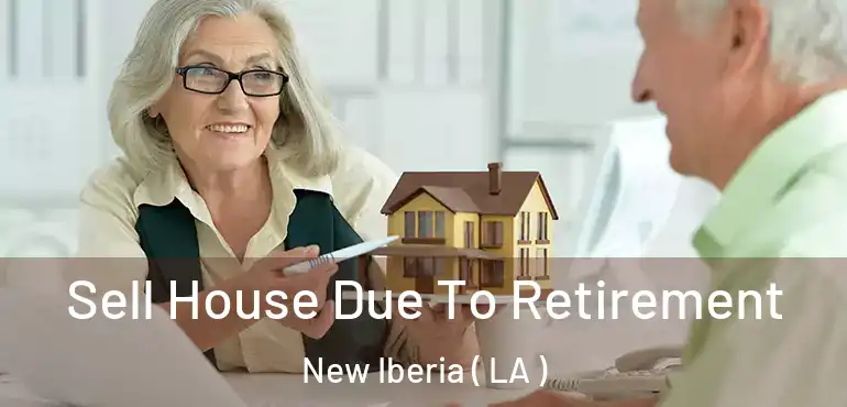  Sell House Due To Retirement New Iberia ( LA )