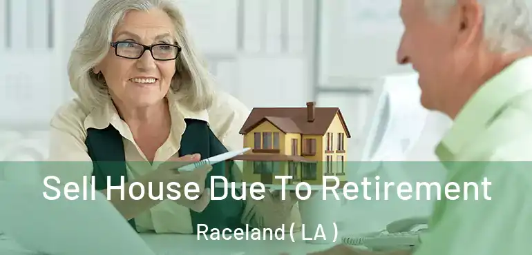  Sell House Due To Retirement Raceland ( LA )