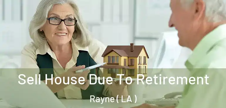  Sell House Due To Retirement Rayne ( LA )