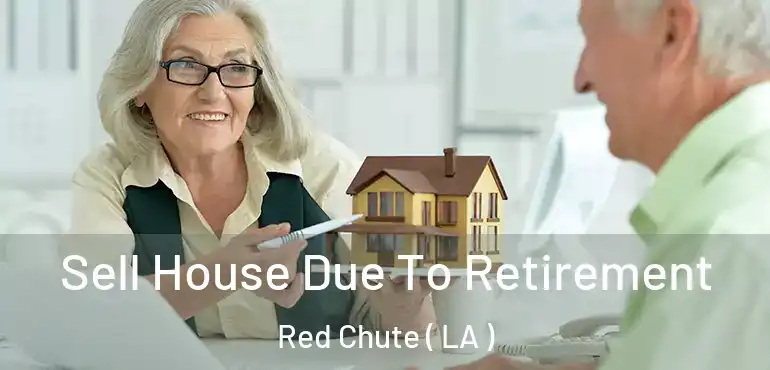  Sell House Due To Retirement Red Chute ( LA )