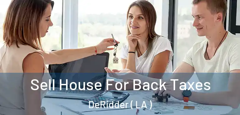  Sell House For Back Taxes DeRidder ( LA )