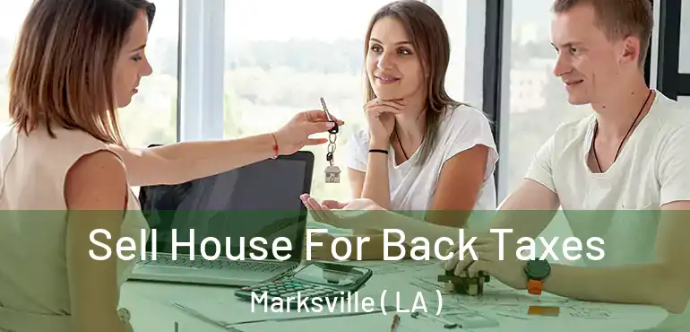  Sell House For Back Taxes Marksville ( LA )
