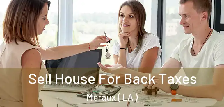  Sell House For Back Taxes Meraux ( LA )