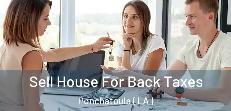  Sell House For Back Taxes Ponchatoula ( LA )