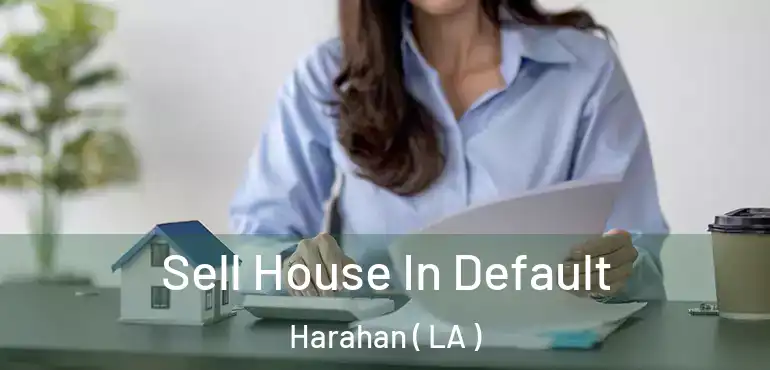  Sell House In Default Harahan ( LA )