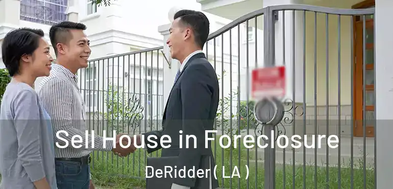  Sell House in Foreclosure DeRidder ( LA )