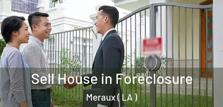  Sell House in Foreclosure Meraux ( LA )