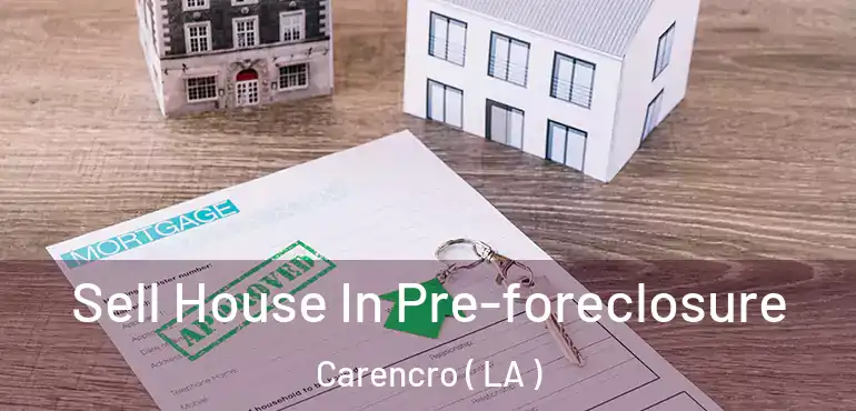  Sell House In Pre-foreclosure Carencro ( LA )