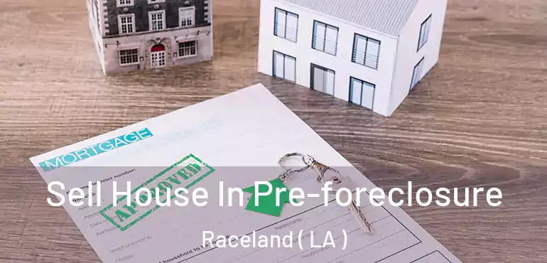  Sell House In Pre-foreclosure Raceland ( LA )