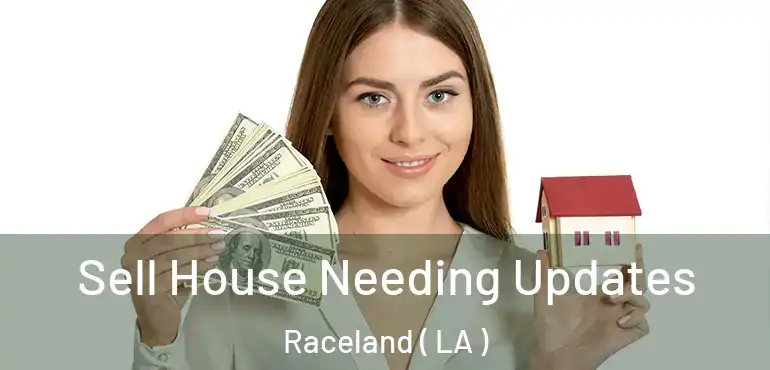  Sell House Needing Updates Raceland ( LA )