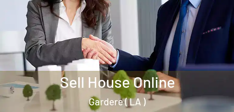  Sell House Online Gardere ( LA )