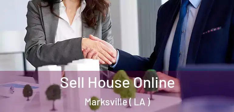  Sell House Online Marksville ( LA )