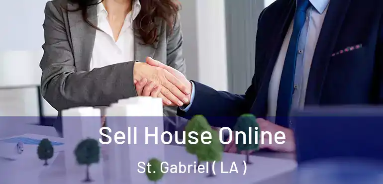  Sell House Online St. Gabriel ( LA )