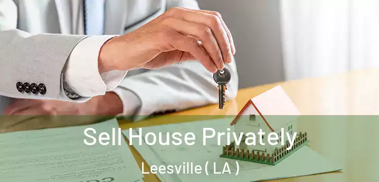  Sell House Privately Leesville ( LA )