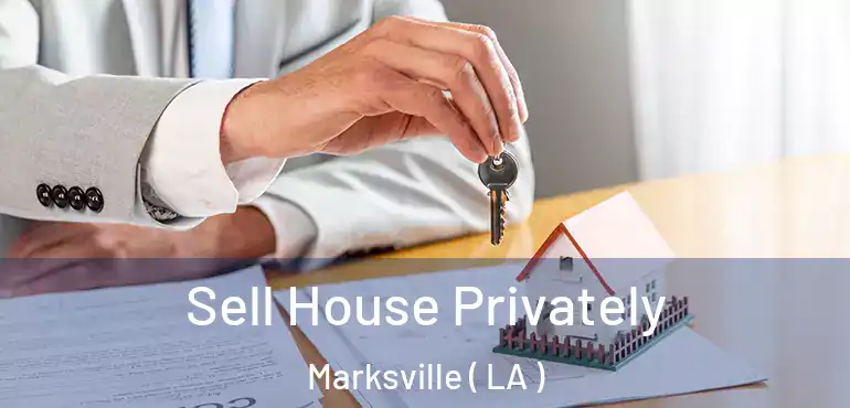  Sell House Privately Marksville ( LA )