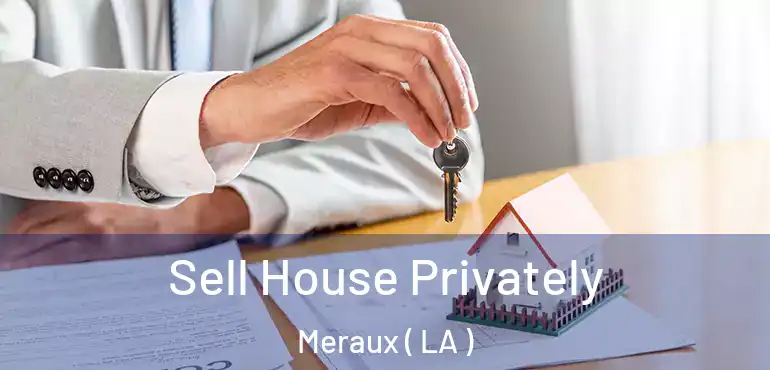  Sell House Privately Meraux ( LA )