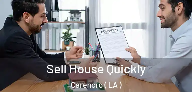  Sell House Quickly Carencro ( LA )