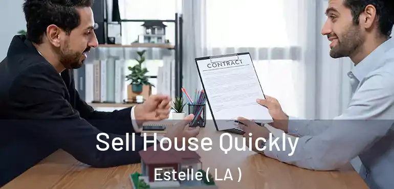  Sell House Quickly Estelle ( LA )