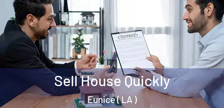  Sell House Quickly Eunice ( LA )