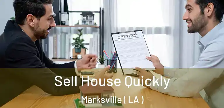  Sell House Quickly Marksville ( LA )