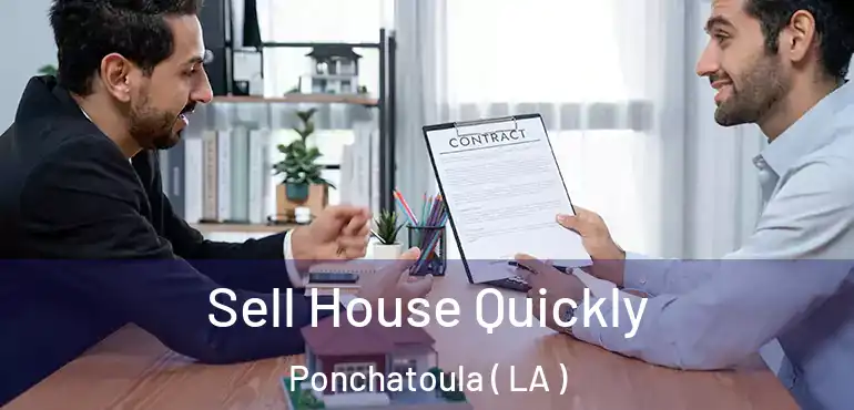  Sell House Quickly Ponchatoula ( LA )