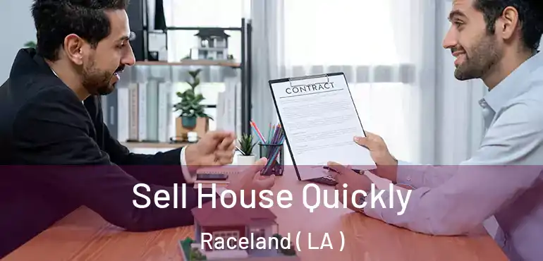  Sell House Quickly Raceland ( LA )