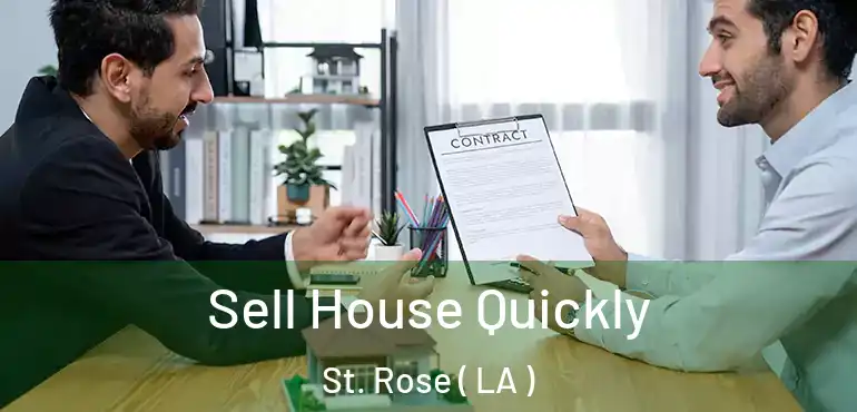  Sell House Quickly St. Rose ( LA )
