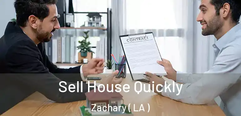  Sell House Quickly Zachary ( LA )