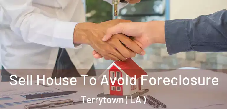  Sell House To Avoid Foreclosure Terrytown ( LA )