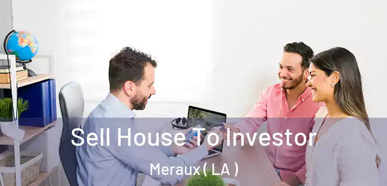  Sell House To Investor Meraux ( LA )