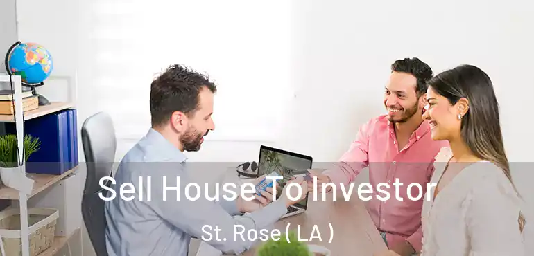  Sell House To Investor St. Rose ( LA )