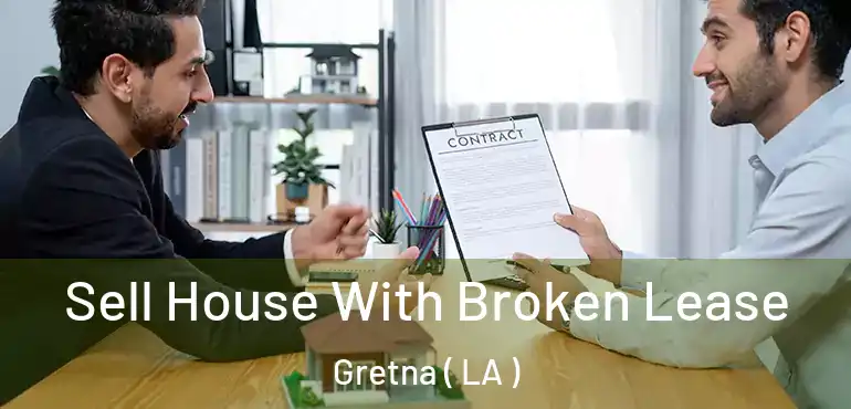  Sell House With Broken Lease Gretna ( LA )