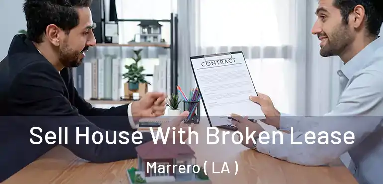  Sell House With Broken Lease Marrero ( LA )