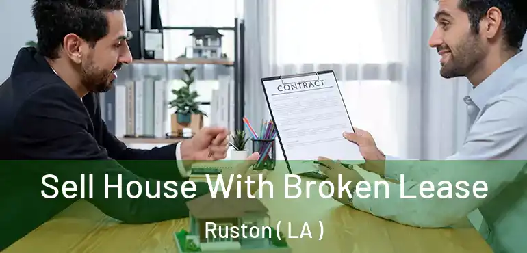  Sell House With Broken Lease Ruston ( LA )