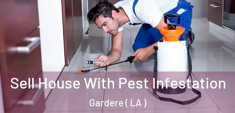  Sell House With Pest Infestation Gardere ( LA )