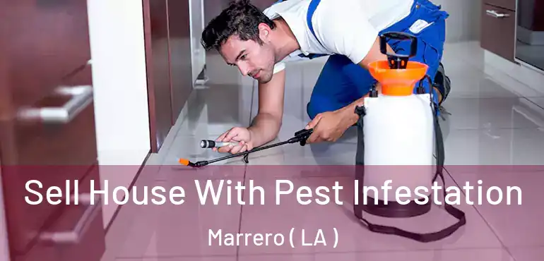  Sell House With Pest Infestation Marrero ( LA )