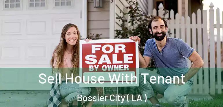  Sell House With Tenant Bossier City ( LA )