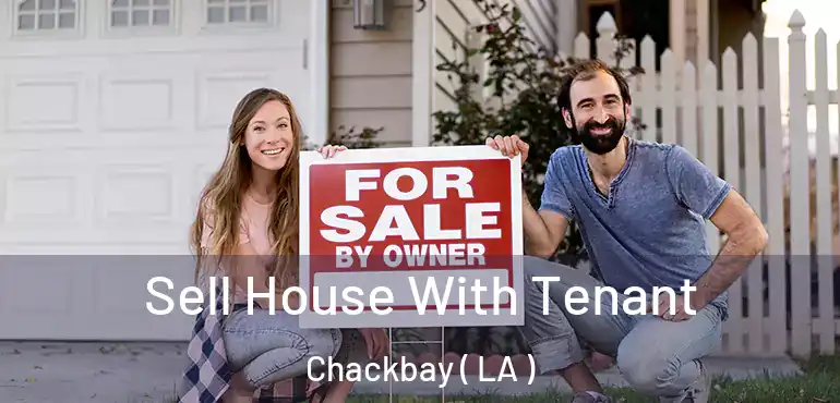  Sell House With Tenant Chackbay ( LA )