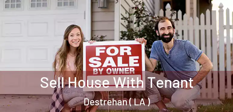  Sell House With Tenant Destrehan ( LA )