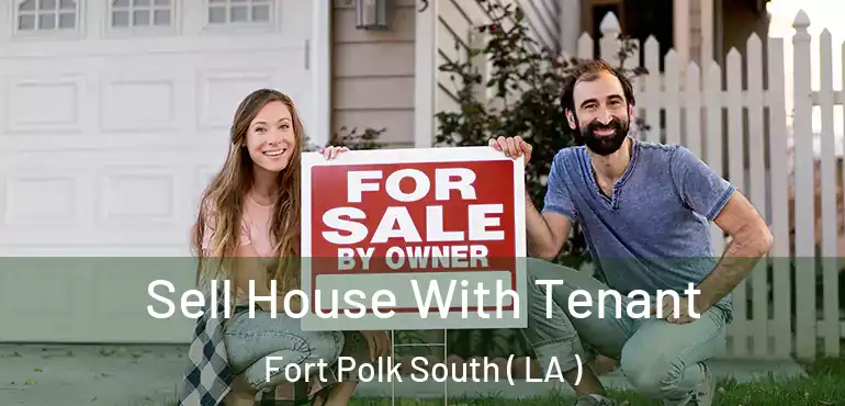  Sell House With Tenant Fort Polk South ( LA )