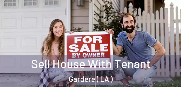  Sell House With Tenant Gardere ( LA )