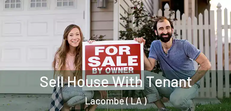  Sell House With Tenant Lacombe ( LA )