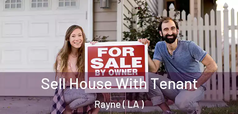  Sell House With Tenant Rayne ( LA )