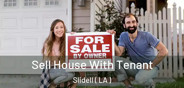  Sell House With Tenant Slidell ( LA )